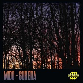 Download track Sub Era Mido