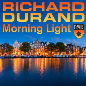 Download track Morning Light (Original Mix) Richard Durand