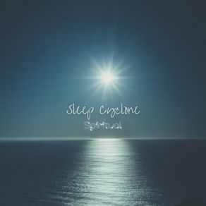 Download track Spiritual Sleep Cyclone