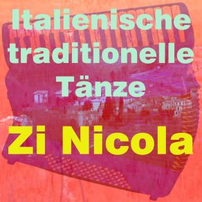 Download track Italienische Traditionelle Tänze Zi Nicola