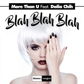 Download track Blah Blah Blah (Extended Mix) More Than U