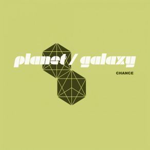 Download track Chance (Planet Galaxy Dub) Planet Galaxy