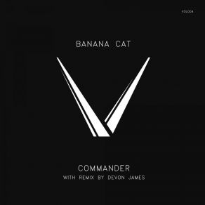 Download track Commander (Original Mix) Banana Cat