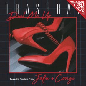 Download track Dial Me Up (Jafu Remix) Trashbat