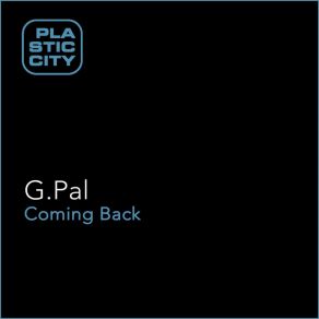 Download track Coming Back (Vangelis Kostoxenakis Remix) G - PAL