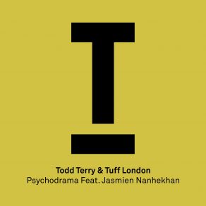 Download track Psychodrama (Original Mix) Todd Terry, Tuff London, Jasmien Nanhek, Jasmien Nanhekhan