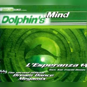 Download track The Second Official Dream Dance Megamix Dolphin'S Mind