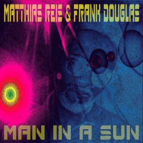 Download track Man In A Sun, Pt. 2 Frank Douglas