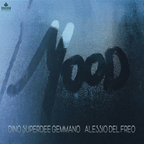 Download track Mood Dino Superdee Gemmano