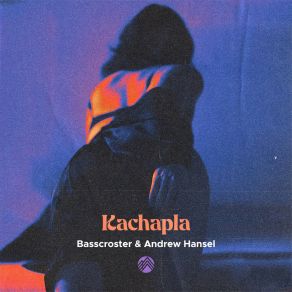 Download track Kachapla (Radio Edit) Andrew Hansel