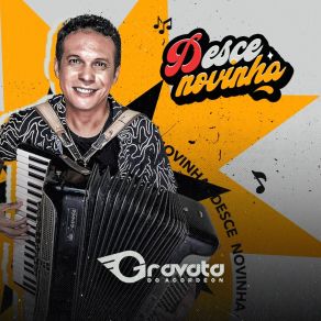 Download track Desce Novinha Gravata Do Acordeon