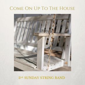 Download track All I Want Is You / Cripple Creek 3rd Sunday String Band