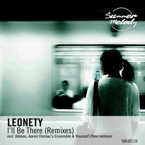 Download track I'll Be There (Mekao Remix) Leonety