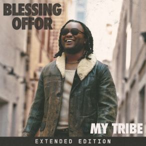 Download track My Tribe Blessing Offor