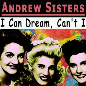 Download track Don't Sit Under The Apple Tree Andrews Sisters, The