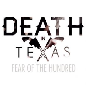 Download track Fear Of The Hundred Death In Texas