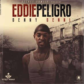 Download track Eddie Peligro Benny Benni