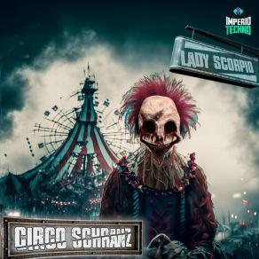 Download track Circo Schranz Lady Scorpio