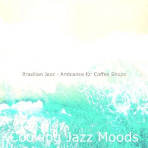 Download track Refined Backdrops For Classy Restaurants Cooking Jazz Moods