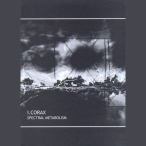 Download track Spectral Metabolism 3 I. Corax