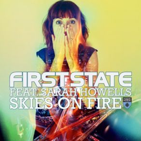 Download track Skies On Fire (Original Mix) Sarah Howells, First State