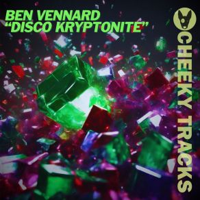 Download track Disco Kryptonite (Extended Mix) Ben Vennard