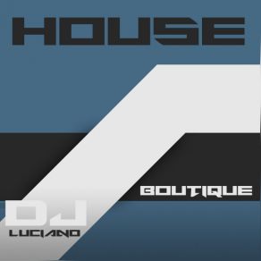 Download track Boutique Rhythm Dj Luciano