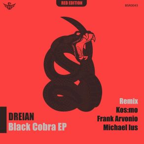 Download track Black Cobra (Frank Arvonio Remix) DreianFrank Arvonio