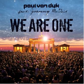 Download track We Are One (Radio Mix) Paul Van Dyk, Arnej, Johnny Mcdaid