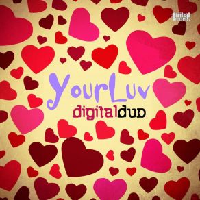 Download track Your Luv Digital Duo