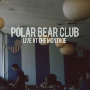 Download track Left And Leaving Polar Bear Club