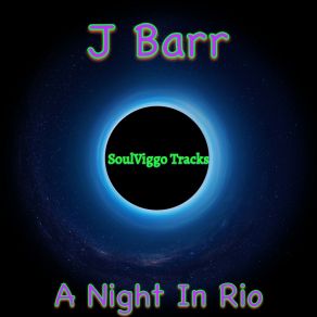 Download track A Night In Rio (Lina Refojo Remix) J-BarrLina Refojo