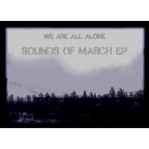 Download track Snow Turns To Water We Are All Alone