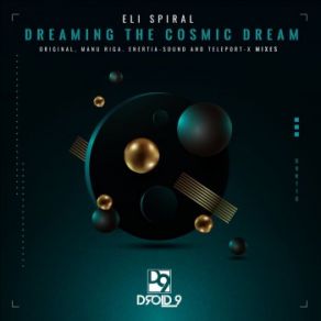 Download track Dreaming The Cosmic Dream (Enertia-Sound Remix) Eli Spiral