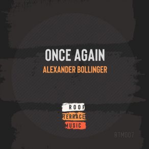 Download track Once Again (Radio Edit) Alexander Bollinger