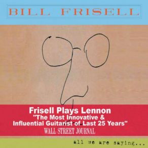 Download track Give Peace A Chance Bill Frisell