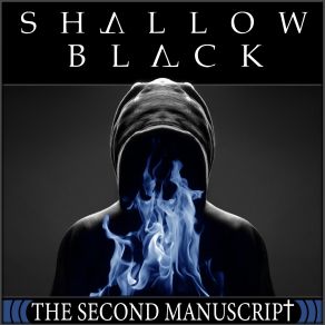 Download track Chapter Two: Burning At The Ends Shallow Black