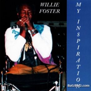 Download track Wonder Why Willie Foster