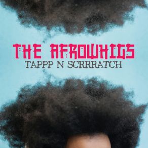 Download track Slip One The Afrowhigs