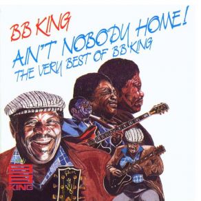 Download track Ain'T Nobody Home B. B. King