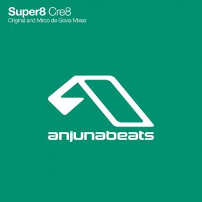 Download track Cre8 (Original Mix) Super8 & Tab