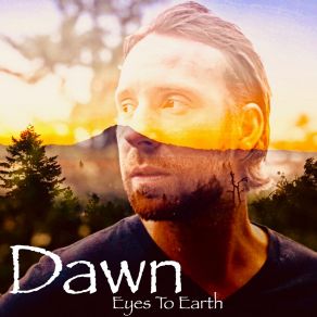 Download track A New Dawn Eyes To Earth