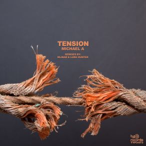 Download track Tension (Luke Hunter Remix) Michael ALuke Hunter