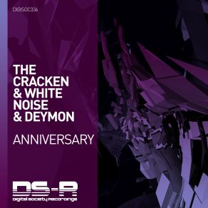 Download track Anniversary (Original Mix) The White Noise, The Cracken, DeYmoN