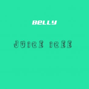 Download track True Feelings Juice Icee