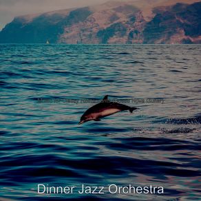 Download track Unique Moods For Traveling Dinner Jazz Orchestra