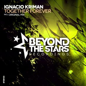 Download track Together Forever (Original Mix) Ignacio Kriman