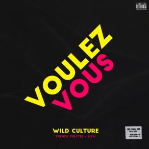 Download track Voulez Vous (Wild Culture Club Mix) HymWild Culture