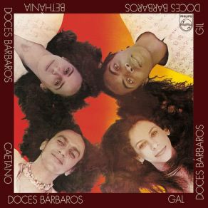 Download track Os Mais Doces Barbaros Caetano Veloso