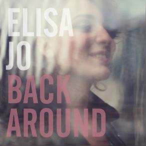 Download track Back Around Elisa Jo